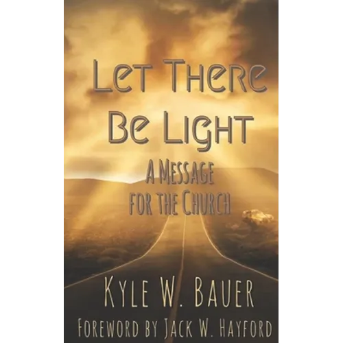 Let There Be Light: A Message for the Church