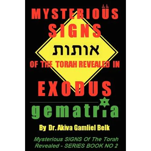 Mysterious SIGNS Of The Torah Revealed In EXODUS