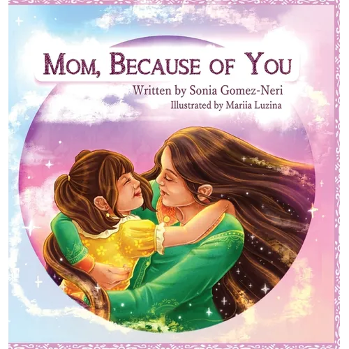Mom, Because of You...