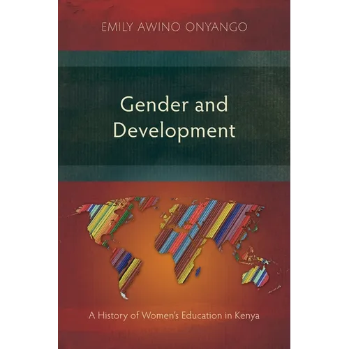 Gender and Development: A History of Women's Education in Kenya