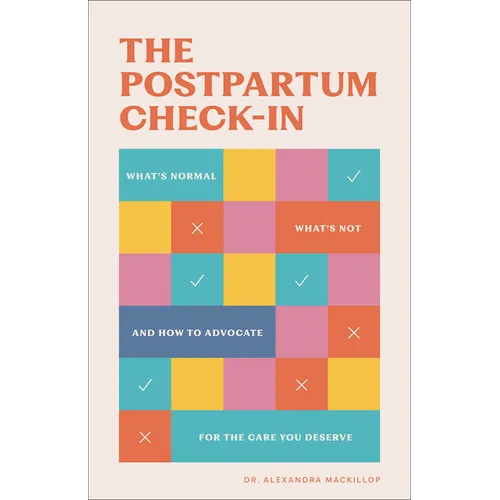 The Postpartum Check-In: What's Normal, What's Not, and How to Advocate for the Care You Deserve