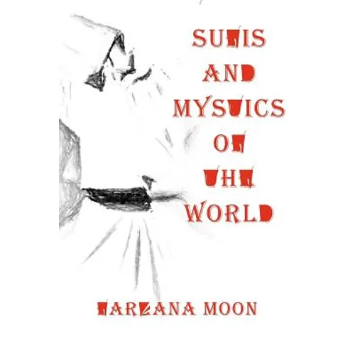 Sufis and Mystics of the World