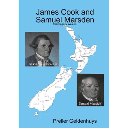 James Cook and Samuel Marsden: Their legacy lives on
