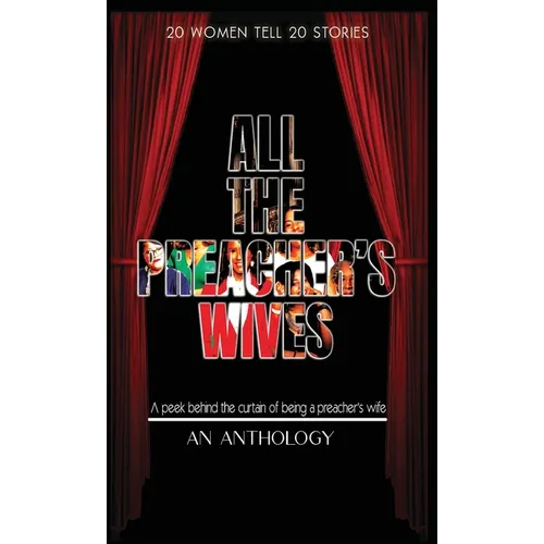 All The Preacher's Wives, An Anthology