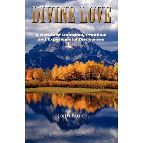 Divine Love: A Series of Discourses