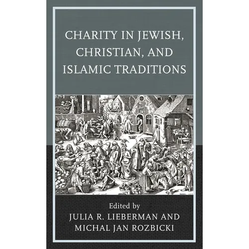 Charity in Jewish, Christian, and Islamic Traditions