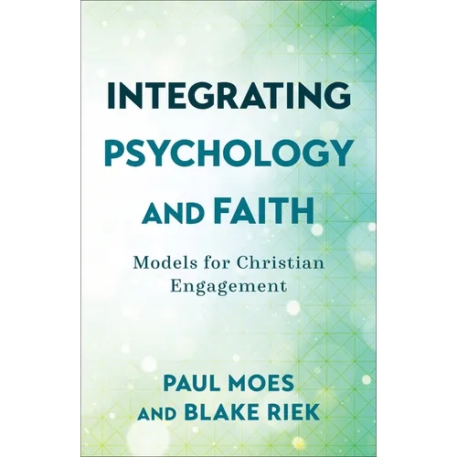 Integrating Psychology and Faith