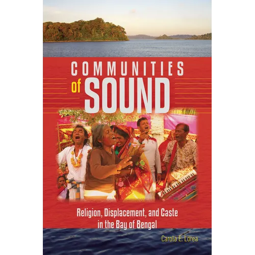 Communities of Sound: Religion, Displacement, and Caste in the Bay of Bengal