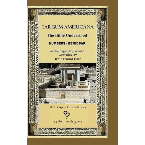 Targum Americana The Bible Understood BeMidbar - Numbers