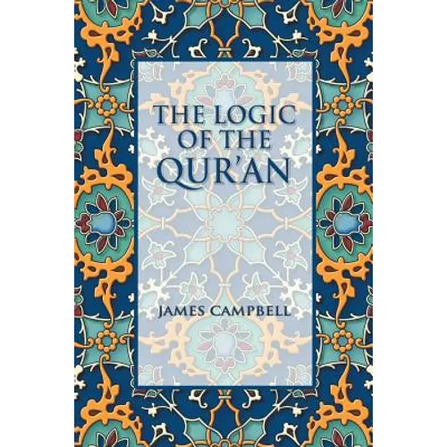The Logic of the Qur'an