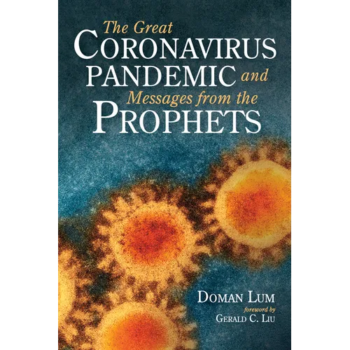 The Great Coronavirus Pandemic and Messages from the Prophets