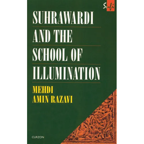 Suhrawardi and the School of Illumination