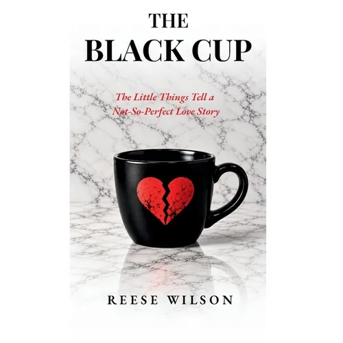 The Black Cup: The Little Things Tell a Not-So-Perfect Love Story