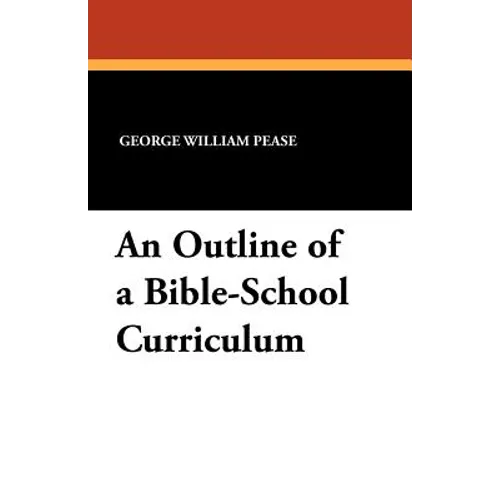 An Outline of a Bible-School Curriculum