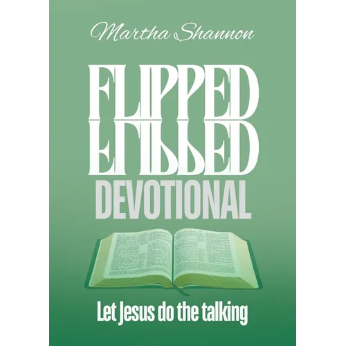 Flipped Devotional: Let Jesus Do the Talking