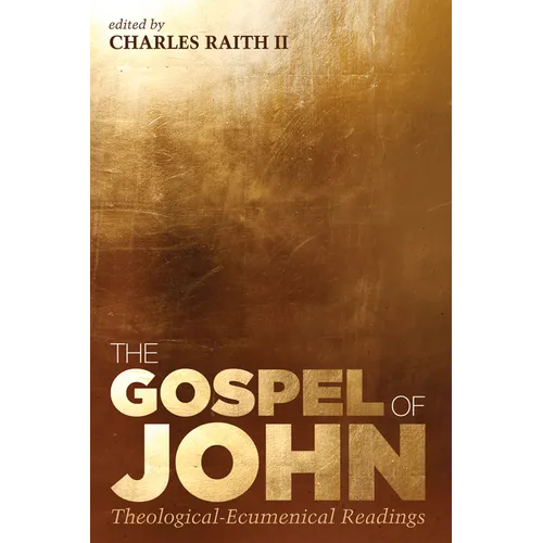 The Gospel of John: Theological-Ecumenical Readings
