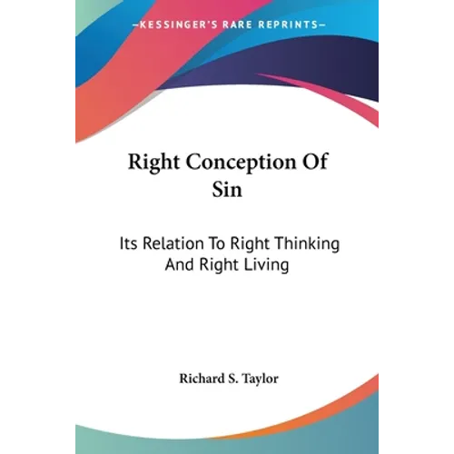 Right Conception Of Sin: Its Relation To Right Thinking And Right Living