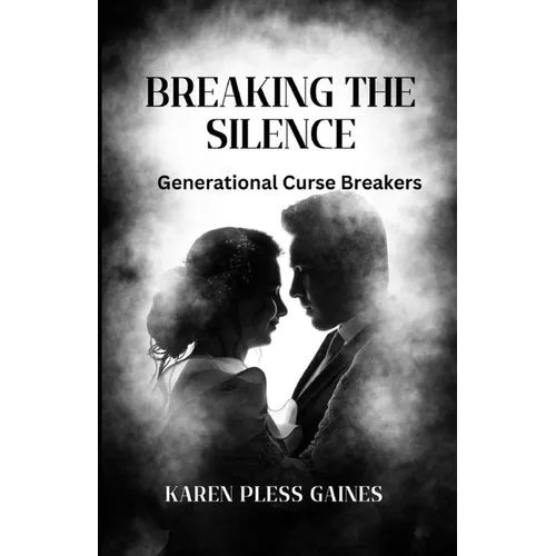 Breaking The Silence: Generation Curse Breakers