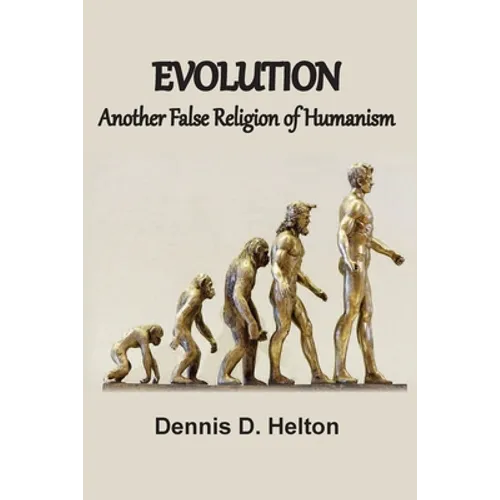 Evolution, Another False Religion of Humanism