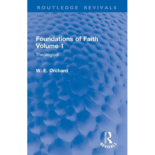 Foundations of Faith Volume 1: Theological