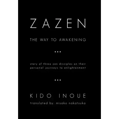 Zazen: The Way to Awakening