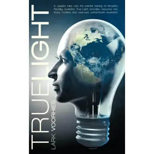 True Light: A, superior, take, unto, the, premier, haloing, of, tenuation. Readily, available, True Light, provides, resource, int
