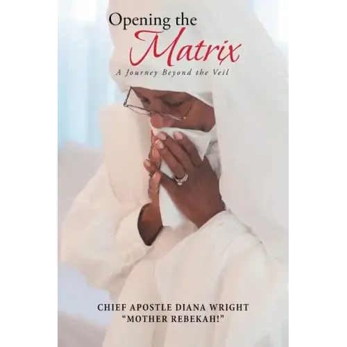 Opening the Matrix: A Journey Beyond the Veil