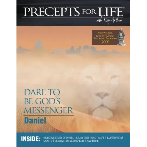 Precepts for Life Study Companion: Dare to Be God's Messenger (Daniel)