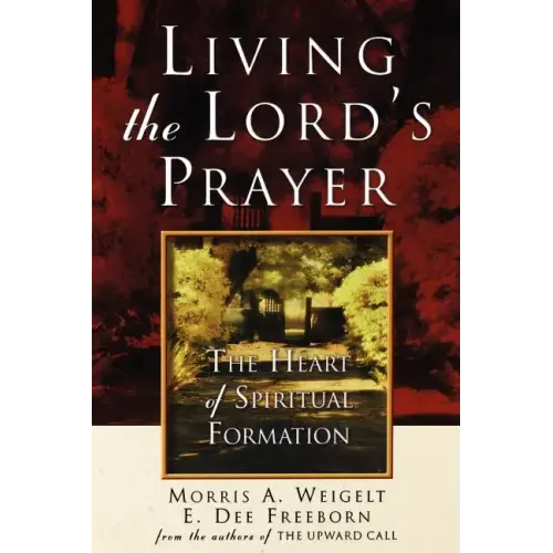 Living the Lord's Prayer