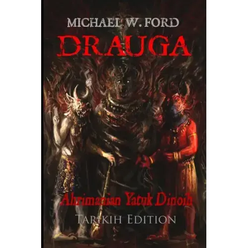 Drauga - Tarikih Edition: Ahrimanian Yatuk Dinoih