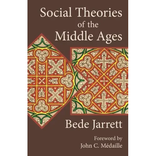 Social Theories of the Middle Ages