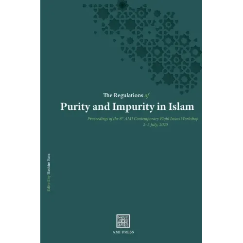 The Regulations of Purity and Impurity in Islam