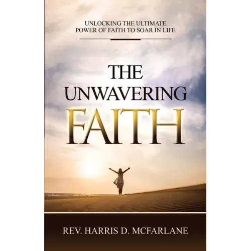 The Unwavering Faith
