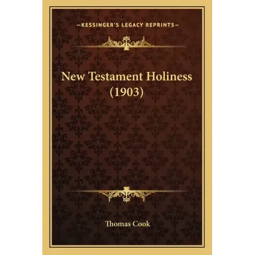 New Testament Holiness (1903)