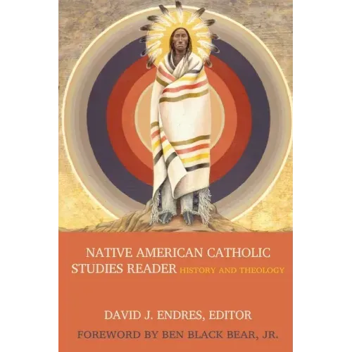 Native American Catholic Studies Reader