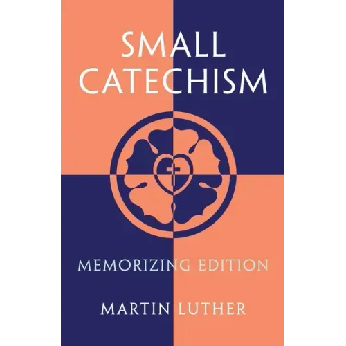Small Catechism: Memorizing Edition