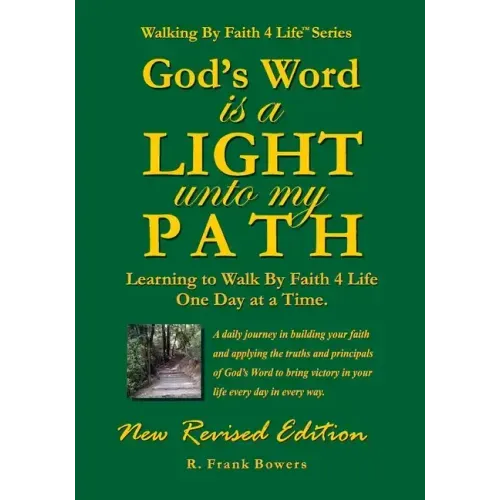 God's Word Is a Light Unto My Path: Walking By Faith 4 Life Daily Devotional Guide