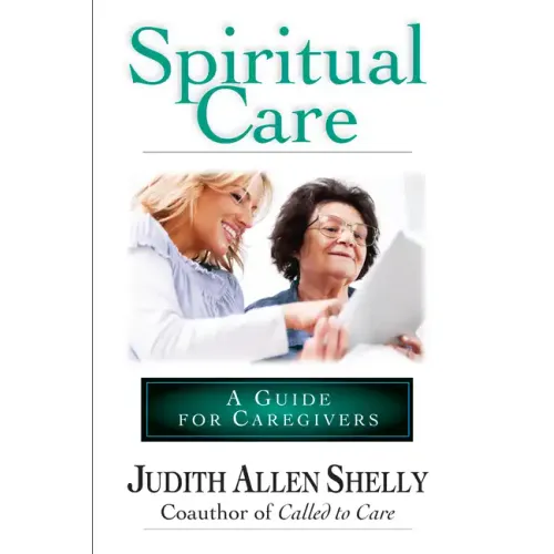 Spiritual Care: A Guide for Caregivers