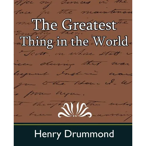 The Greatest Thing in the World
