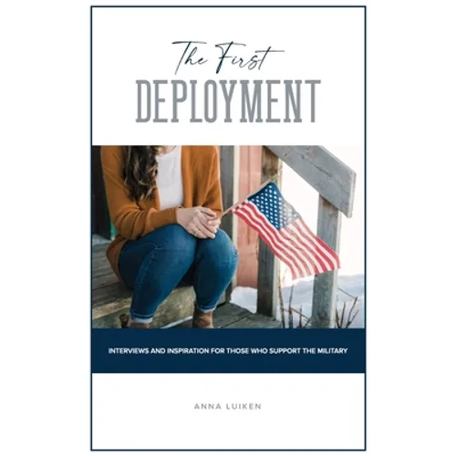 The First Deployment