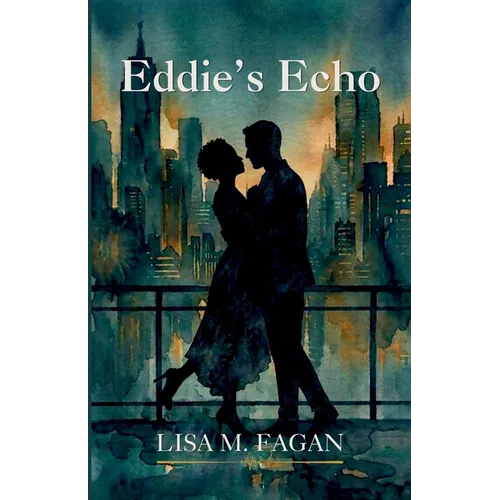 Eddie's Echo: A Memoir