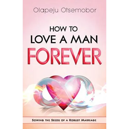 How to Love a Man Forever
