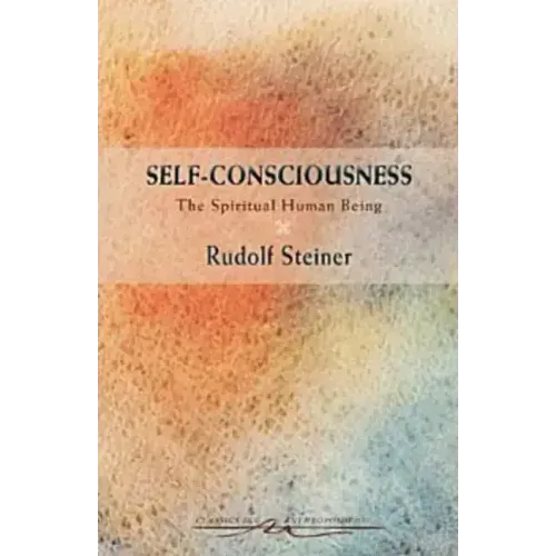 Self-Consciousness: The Spiritual Human Being (Cw 79)