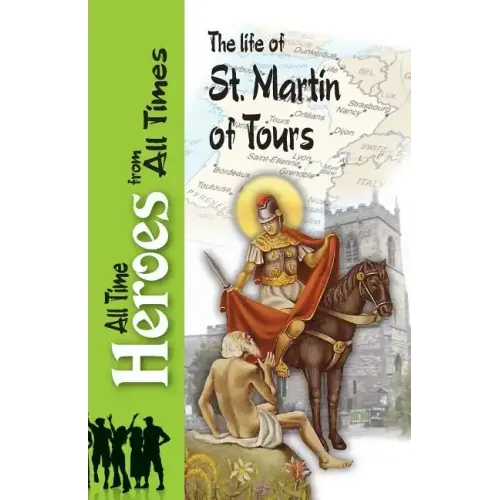 The Life of St Martin of Tours