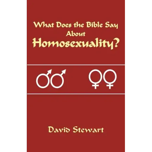 What Does the Bible Say about Homosexuality?