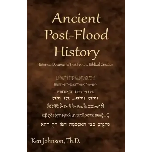 Ancient Post-Flood History: Historical Documents That Point to Biblical Creation