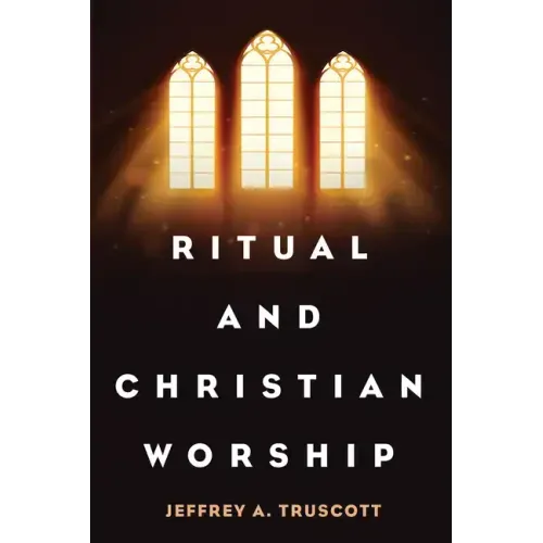 Ritual and Christian Worship
