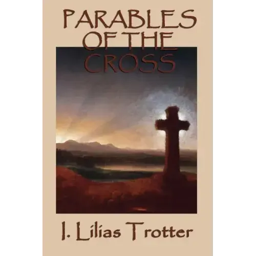 Parables of the Cross