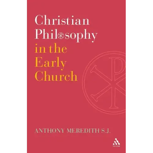 Christian Philosophy in the Early Church