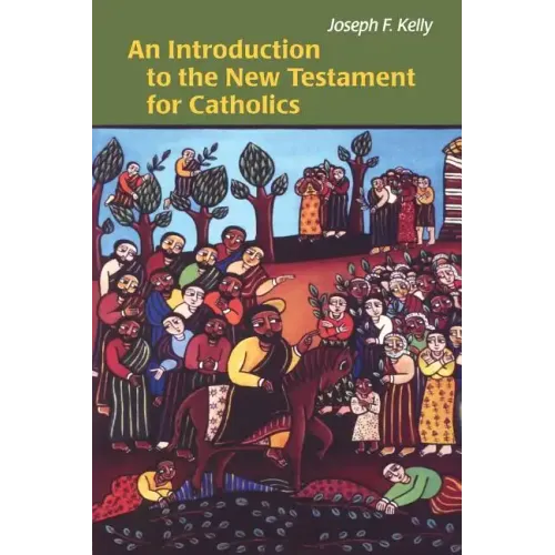 An Introduction to the New Testament for Catholics